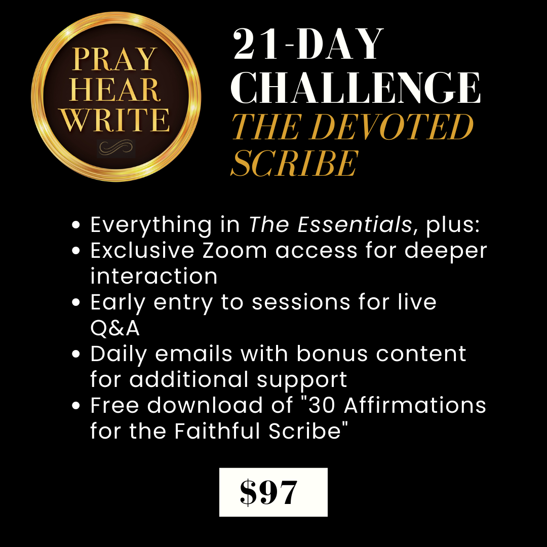 Pray Hear Write Challenge - The Devoted Scribe